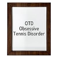 Los Drinkware Hermanos OTD Obsessive Tennis Disorder - Funny Decor Sign Wall Art In Full Print With Wood Frame, 14X17