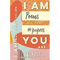 Iamallthatyouare: This is my truth, poems & papers Iamallthatyouare: This is my truth, poems & papers Paperback