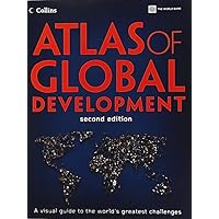 Atlas of Global Development: A Visual Guide to the World's Greatest Challenges (World Bank Atlas) Atlas of Global Development: A Visual Guide to the World's Greatest Challenges (World Bank Atlas) Paperback