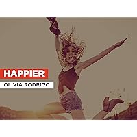 Happier in the Style of Olivia Rodrigo