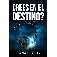 Crees En El Destino? (Spanish Edition)