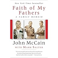 Faith of My Fathers: A Family Memoir Faith of My Fathers: A Family Memoir Paperback Kindle Hardcover Audio CD