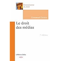 Le droit des médias 7ed (French Edition) Le droit des médias 7ed (French Edition) Kindle Paperback