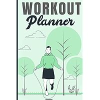 Workout Planner For Men And Women, Workout Log Book, Gym Tracker Book, Workout Journal, Gym Journal, Exercise Journal: Track Your Workouts With Ease