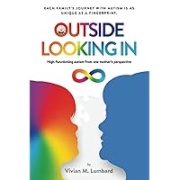 Outside Looking In: High-functioning autism from one mother's perspective