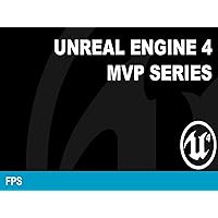 MVP Games from Scratch in Unreal Engine 4