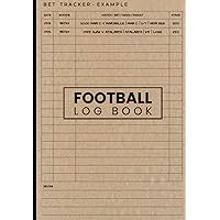 Football Log Book: Football Gifts for Men | Track Profits, Losses, Odds and Results. Bonus - Odds Conversion Table & Monthly Profit Tracker.