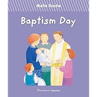 Baptism Day (First Steps in Faith)