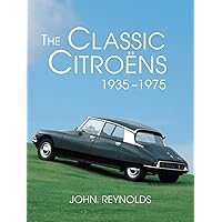 The Classic Citroens, 1935-1975 The Classic Citroens, 1935-1975 Paperback Kindle Hardcover