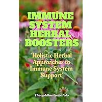 IMMUNE SYSTEM HERBAL BOOSTERS: 