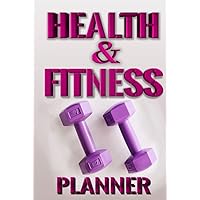 Health and Fitness Planner-Food and Exercise Journal for Women Track Meals, Nutrition and...: workout log book and fitness journal for women,Notebook ... Journal Gift 182 Pages, 6x9 HardCover Health and Fitness Planner-Food and Exercise Journal for Women Track Meals, Nutrition and...: workout log book and fitness journal for women,Notebook ... Journal Gift 182 Pages, 6x9 HardCover Hardcover Paperback