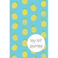 My IVF Journey: In Vitro Fertilization Tracker Journal: Planner & Daily Log for Fertility Treatment Cycle: FET, IUI, Organize Appointments, ... Getting Pregnant, TTC, Gift, Infertility My IVF Journey: In Vitro Fertilization Tracker Journal: Planner & Daily Log for Fertility Treatment Cycle: FET, IUI, Organize Appointments, ... Getting Pregnant, TTC, Gift, Infertility Paperback