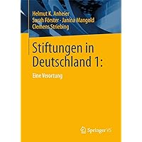 Stiftungen in Deutschland 1:: Eine Verortung (German Edition) Stiftungen in Deutschland 1:: Eine Verortung (German Edition) Hardcover