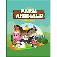 Farm animals activity book for kids: Simple Easy and Fun activities book , Tracing , Writing Coloring , Color by code , Beginning sound , Crossword, Word search and more