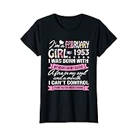 Awesome Since 1953 70th Birthday I'm a February Girl 1953 T-Shirt
