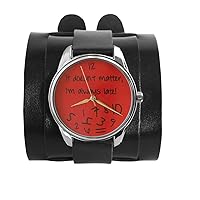 Red It Doesn't Matter, I'm Always Late Watch, Quartz Analog Watch with Leather Band