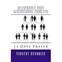 14 Days Prayer of Deliverance From Generational Problems (14 Days Prayer & Fasting Series) 14 Days Prayer of Deliverance From Generational Problems (14 Days Prayer & Fasting Series) Paperback Kindle