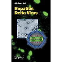 Hepatitis Delta Virus (Current Topics in Microbiology and Immunology Book 307) Hepatitis Delta Virus (Current Topics in Microbiology and Immunology Book 307) Kindle Hardcover Paperback