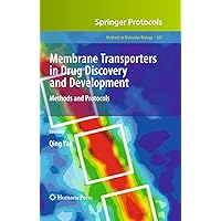 Membrane Transporters in Drug Discovery and Development: Methods and Protocols (Methods in Molecular Biology, 637) Membrane Transporters in Drug Discovery and Development: Methods and Protocols (Methods in Molecular Biology, 637) Hardcover Paperback