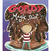 Gordy And The Magic Diet Gordy And The Magic Diet Paperback