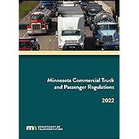 Minnesota Commercial Truck and Passenger Regulations, 2022: Learners Permit Study Guide (Color Print) (Minnesota Driver's Manuals) Minnesota Commercial Truck and Passenger Regulations, 2022: Learners Permit Study Guide (Color Print) (Minnesota Driver's Manuals) Paperback Kindle