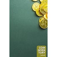 Beyond the Mint: Your Comprehensive Coin Inventory Log Book Beyond the Mint: Your Comprehensive Coin Inventory Log Book Hardcover Paperback