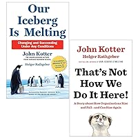 Our Iceberg is Melting, That's Not How We Do It Here 2 Books Collection Set By John Kotter, Holger Rathgeber