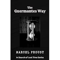 The Guermantes Way: Modernist Fiction The Guermantes Way: Modernist Fiction Paperback Hardcover