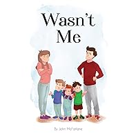 Wasn't Me Wasn't Me Hardcover Paperback
