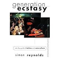 Generation Ecstasy Generation Ecstasy Paperback Hardcover