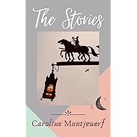 The Stories: A collection of varied contemporary Short Stories.
