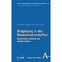 Bildgebung in den Neurowissenschaften: Medizinische, rechtliche und ethische Aspekte (Ethik in den Biowissenschaften 24) (German Edition)