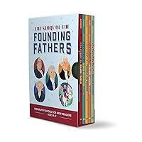 The Story of the Founding Fathers 5 Book Box Set: Inspiring Biographies for Young Readers (The Story of: Inspiring Biographies for Young Readers) The Story of the Founding Fathers 5 Book Box Set: Inspiring Biographies for Young Readers (The Story of: Inspiring Biographies for Young Readers) Paperback