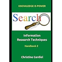 Information Research Techniques: Handbook 2 Information Research Techniques: Handbook 2 Paperback Kindle