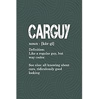 Blood Pressure Log: Carguy Definition - Funny Car Lover Gift