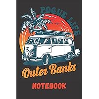 pogue life outer banks Notebook: pogue life outer banks Gifts / Journal: 6*9 110 pages