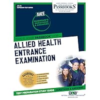 Allied Health Entrance Examination (AHEE) (ATS-79): Passbooks Study Guide (79) (Admission Test Series (ATS))