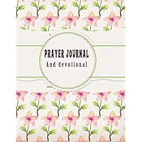 prayer journal and devotional: A journal to strengthen your faith and ask for blessings and forgiveness for your sins (French Edition)