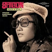 Saigon Rock & Soul: Vietnamese Classic Tracks 1968-1974 Saigon Rock & Soul: Vietnamese Classic Tracks 1968-1974 Audio CD