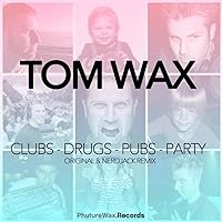 Clubs Drugs Pubs Party (Dub Mix)