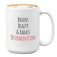 Graduation Coffee Mug - Brains, Beauty & Badass Determination - College Graduate Congrats Celebration Sarcastic Women Her Girl 15oz White