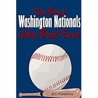 The best washington nationals joke book ever The best washington nationals joke book ever Paperback