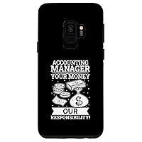 Galaxy S9 Accounting Manager: Your Money, Our Responsibility! Case
