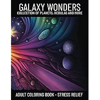 Galaxy Wonders Adult Coloring Book Galaxy Wonders Adult Coloring Book Paperback