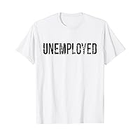 Unemployed Funny Looking for Job Career Seeker Funny Cute T-Shirt