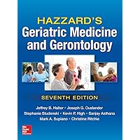 Hazzard's Geriatric Medicine and Gerontology, Seventh Edition Hazzard's Geriatric Medicine and Gerontology, Seventh Edition Hardcover eTextbook