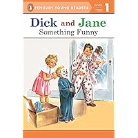 Something Funny (Read With Dick and Jane 1) Something Funny (Read With Dick and Jane 1) Paperback Kindle