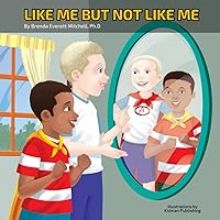 Like Me but Not Like Me! (Anthony's Adventures: Already a Winner!) Like Me but Not Like Me! (Anthony's Adventures: Already a Winner!) Paperback