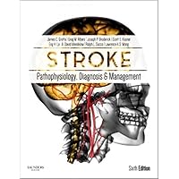 Stroke: Pathophysiology, Diagnosis, and Management Stroke: Pathophysiology, Diagnosis, and Management Hardcover