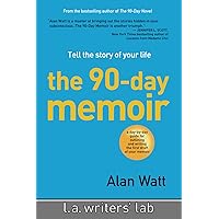 The 90-Day Memoir: Tell the Story of Your Life The 90-Day Memoir: Tell the Story of Your Life Paperback Kindle